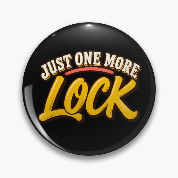Item preview, Just One More Lock - Funny Lockpicking Hobby Quote designed and sold by PWD-Design.