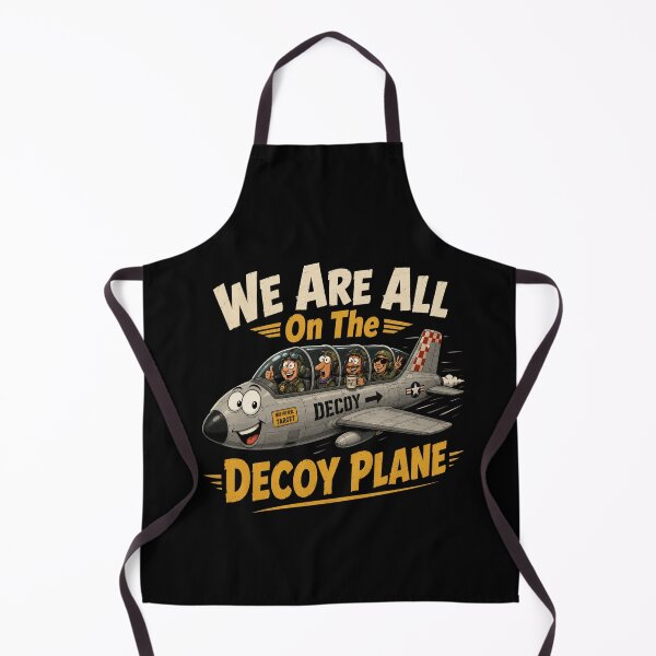 Item preview, We Are All On The Decoy Plane designed and sold by TheEndDesign.