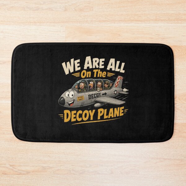 Item preview, We Are All On The Decoy Plane designed and sold by TheEndDesign.