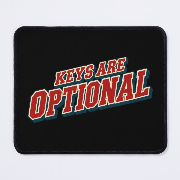 Item preview, Keys Are Optional - Retro Lockpicking Locksport Quote designed and sold by PWD-Design.