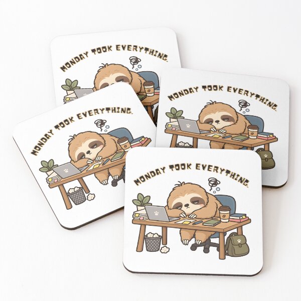Item preview, Monday Took Everything Funny Sloth Tired Office Humor designed and sold by ChubbyGoong.