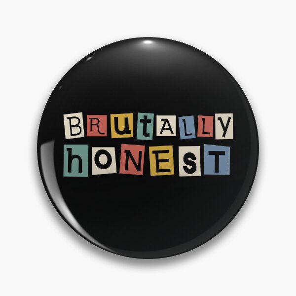 Item preview, Brutally Honest | Blunt Sarcastic Bold Statement designed and sold by Made by Tamar.