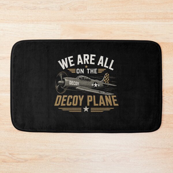 Item preview, We Are All On The Decoy Plane designed and sold by TheEndDesign.