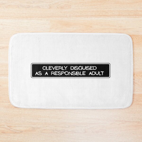 Item preview, Cleverly Disguised As A Responsible Adult designed and sold by Dondonmart.