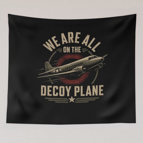 Item preview, We Are All On The Decoy Plane designed and sold by TheEndDesign.