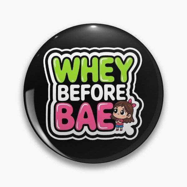 Item preview, Whey Before Bae – Funny Protein Fitness Gym Workout designed and sold by WOWART69.
