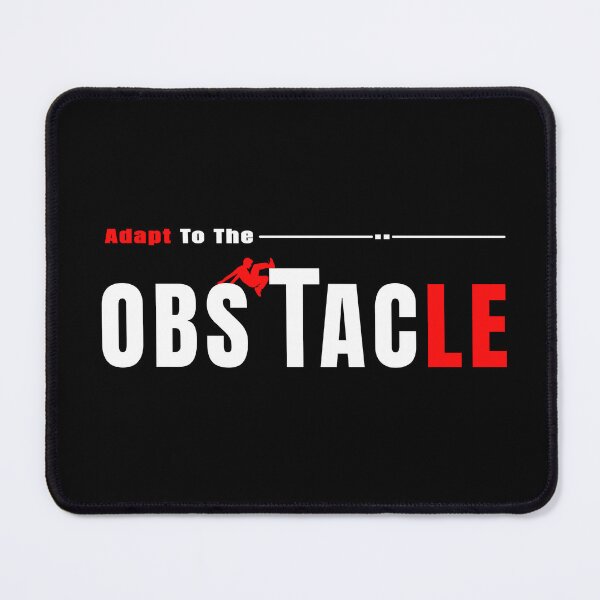 Item preview, Adapt To The Obstacle designed and sold by TheFineShirt.