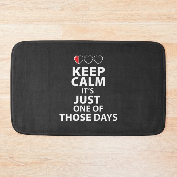 Item preview, Keep Calm Its Just One Of Those Days Dark Color Shirts | Perfect Gift For You And Friends designed and sold by SOUFIANE EL BOUAAZZAOUI.