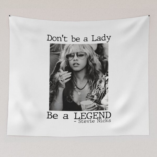 Item preview, Stevie Nicks Don't Be A Lady Be A Legend Design designed and sold by Catsi-Nook-Art.