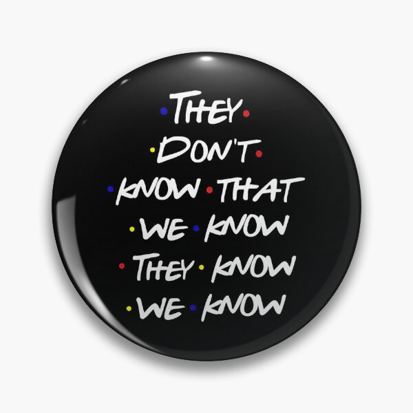 Item preview, They Don't Know That We Know Quote designed and sold by Celestial Humans.