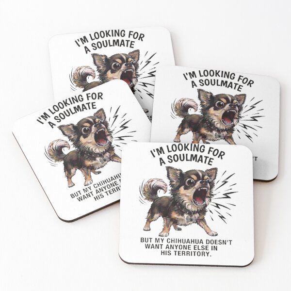 Item preview, "I'm looking for my soulmate, but my chihuahua is watching over me." designed and sold by CHRIST5000.