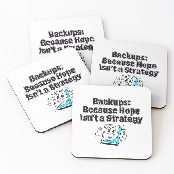 Item preview, Backups Because Hope Isn'T A Strategy designed and sold by FortyTwoCustomm.