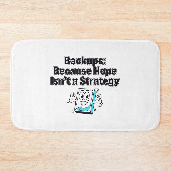 Item preview, Backups Because Hope Isn'T A Strategy designed and sold by FortyTwoCustomm.