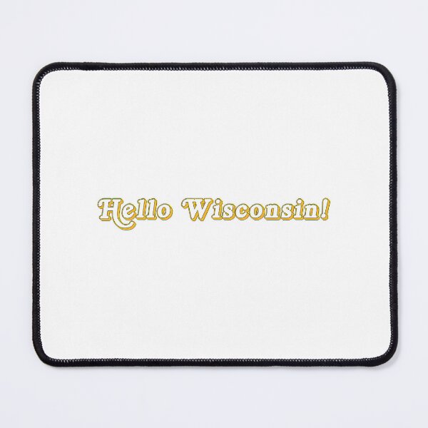 Item preview, Hello Wisconsin designed and sold by HPGAMERr.