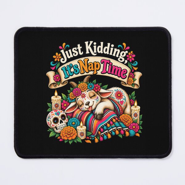 Item preview, Just Kidding It’s Nap Time Sleeping Goat Day of the Dead Art designed and sold by VioletNance.