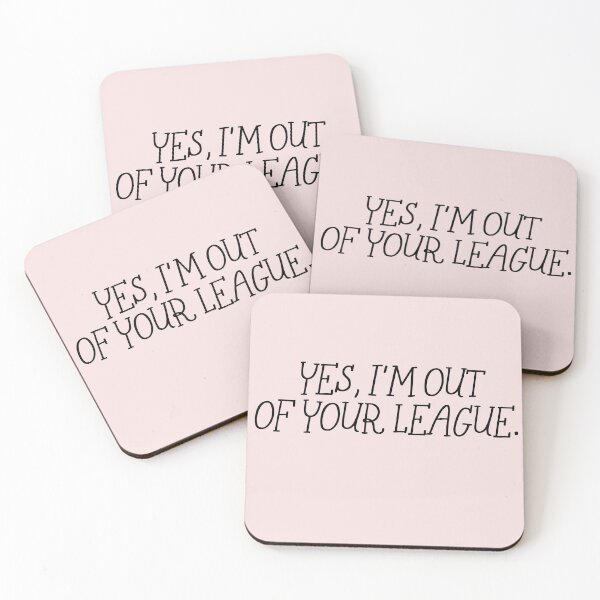 Item preview, Yes I'm Out Of Your League | Sassy Statement Typography | Confident Quote Design designed and sold by KleanGirlAesthetics.