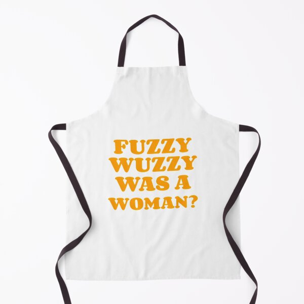 Item preview, Fuzzy Wuzzy Was A Woman designed and sold by MitchOConnelll.