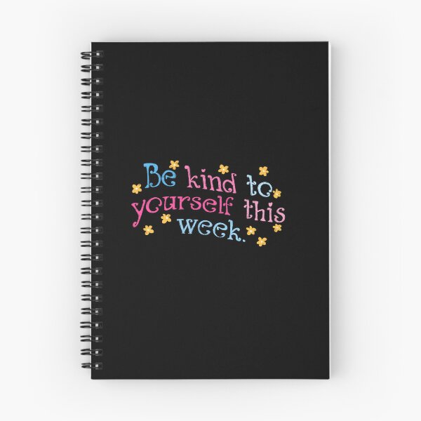 Item preview, Be kind to yourself this week designed and sold by pinkyfish1010.