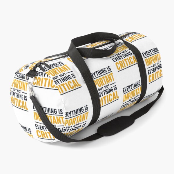 Item preview, Everything Is Important But Not Everything Is Critical. (Gold) designed and sold by FortyTwoCustomm.