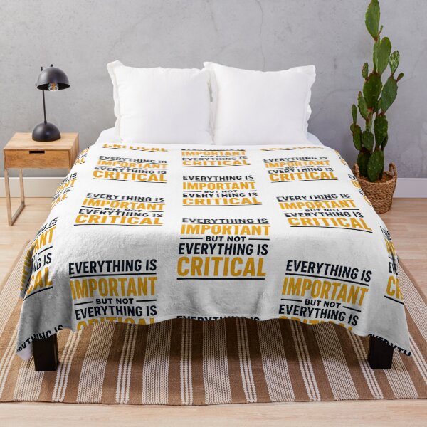 Item preview, Everything Is Important But Not Everything Is Critical. (Gold) designed and sold by FortyTwoCustomm.