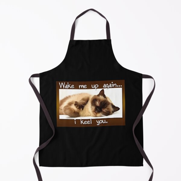 Item preview, Funny Cat Wake Me Up I Keel You designed and sold by SoyLamderma.