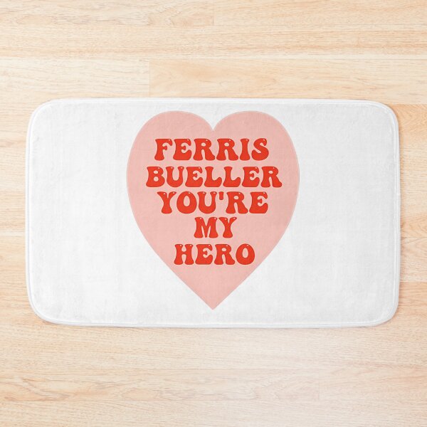 Item preview, Ferris Bueller You'Re My Hero designed and sold by MESCLOTHIING.