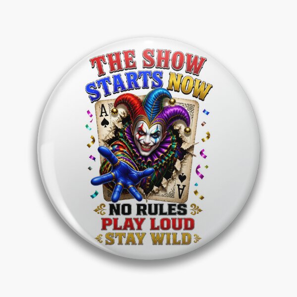 Item preview, ​The Show Starts Now No Rules Play Loud Stay Wild designed and sold by Sovereign Supply Co..