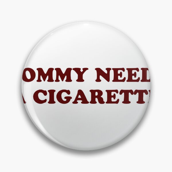 Item preview, Mommy Needs A Cigarette Funny  designed and sold by ferande.