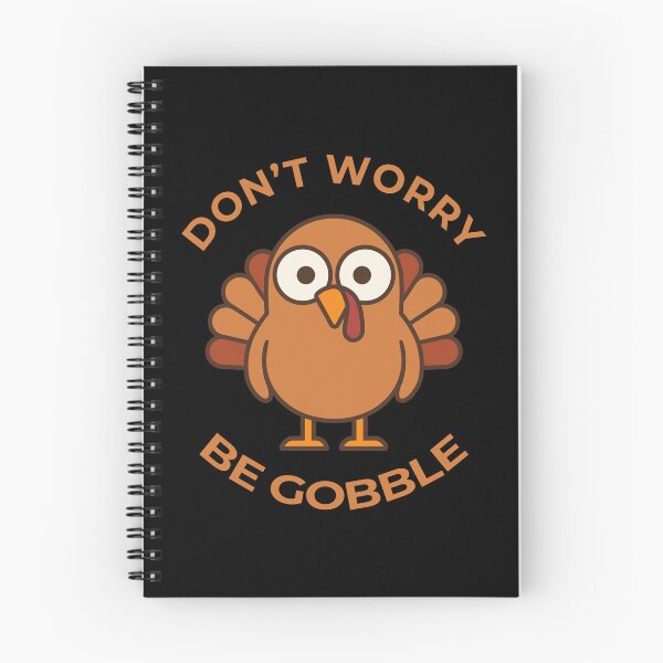 Item preview, Copy of Don't Worry, Be Gobble! designed and sold by Aceofspace3000.