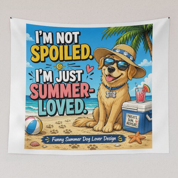 Item preview, I'm Not Spoiled, I'm Just Summer-Loved – Funny Summer Dog designed and sold by shopevermint.