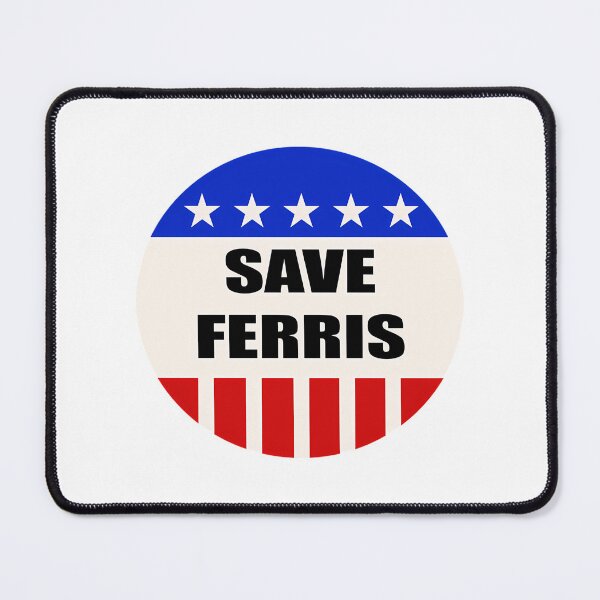 Item preview, Save Ferris designed and sold by MESCLOTHIING.