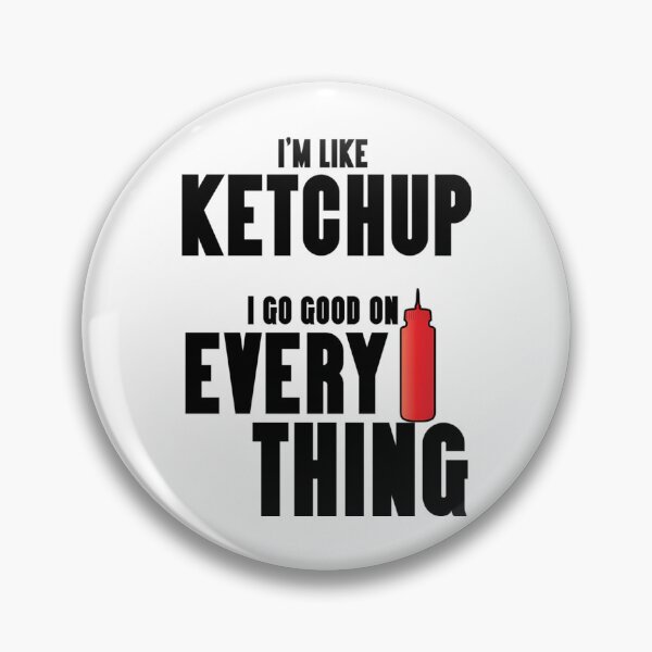 Item preview, That 70S' Show-Inspired I'M Like Ketchup designed and sold by HPGAMERr.
