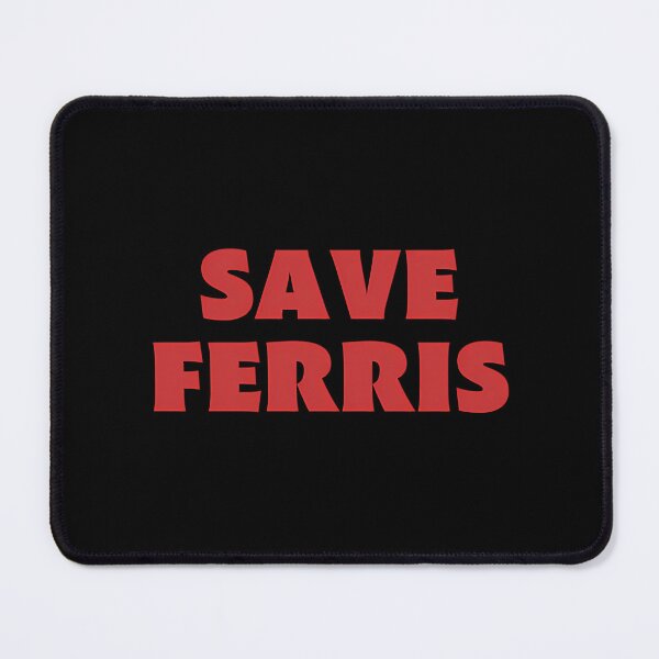 Item preview, Save Ferris designed and sold by MESCLOTHIING.