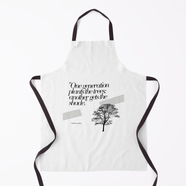 Item preview, One Generation Plants The Trees Another Gets The Shade. - Chinese Proverb Inspirational Quote designed and sold by FortyTwoCustomm.