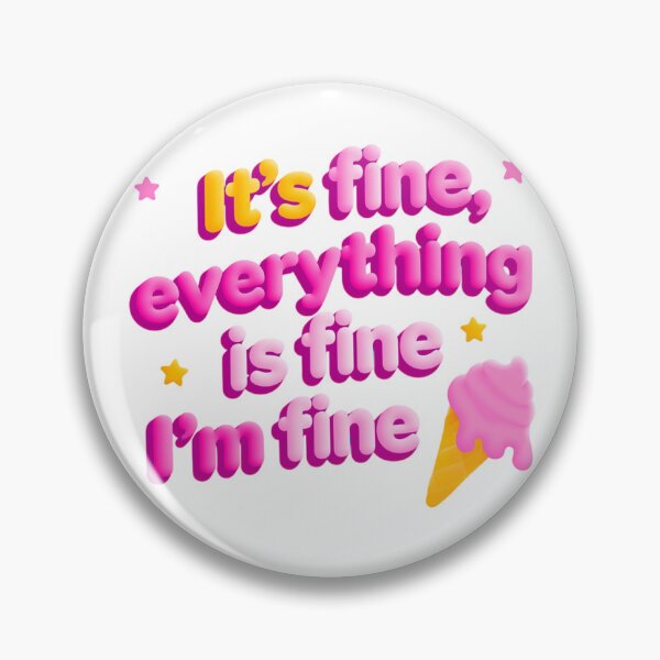 Item preview, It's Fine, Everything Is Fine, I'm Fine — Pink 3D Retro Typography With Ice Cream designed and sold by KanDa-Shop.