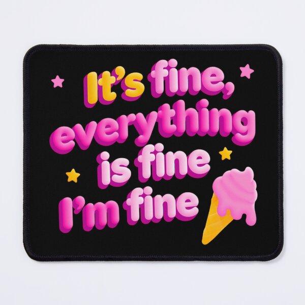 Item preview, It's Fine, Everything Is Fine, I'm Fine — Pink 3D Retro Typography With Ice Cream designed and sold by KanDa-Shop.