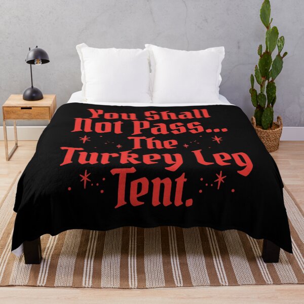 Item preview, You Shall Not Pass The Turkey Leg Tent designed and sold by DrawMotion.
