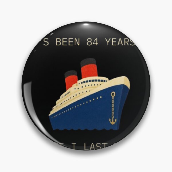 Item preview, Its Been 84 Years Since I Wanted To Talk Funny Parody designed and sold by Mircea786.