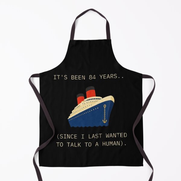 Item preview, Its Been 84 Years Since I Wanted To Talk Funny Parody designed and sold by Mircea786.