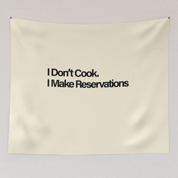 Item preview, I Don't Cook I Make Reservations Funny Anti Cooking Restaurant Lover designed and sold by Creations by lyne.