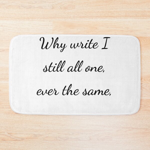 Item preview, “Why write I still all one, ever the same,” - handwriting black designed and sold by ariksworld.