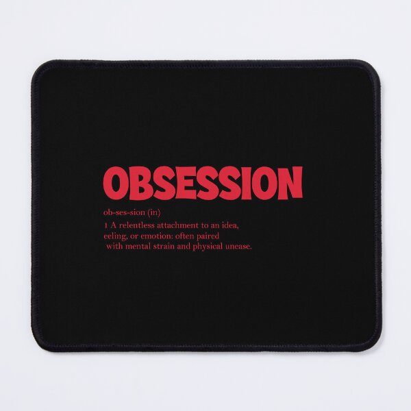 Item preview, Obsession Definition designed and sold by Conalroger.