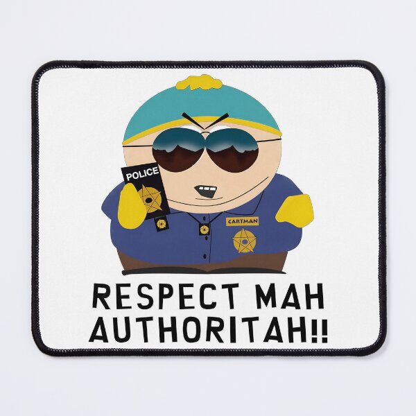 Item preview, Cartman Respect Mahs Authoritah Cop  designed and sold by saresublete.