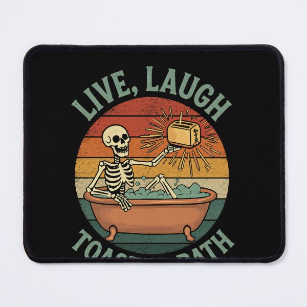 Item preview, Live, Laugh Toaster Bath Dark Humor Sarcastic Goth Meme Parody designed and sold by RetroMini2026.