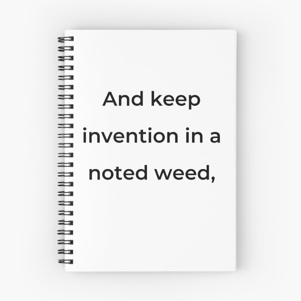 Item preview, “And keep invention in a noted weed,” - print black designed and sold by ariksworld.