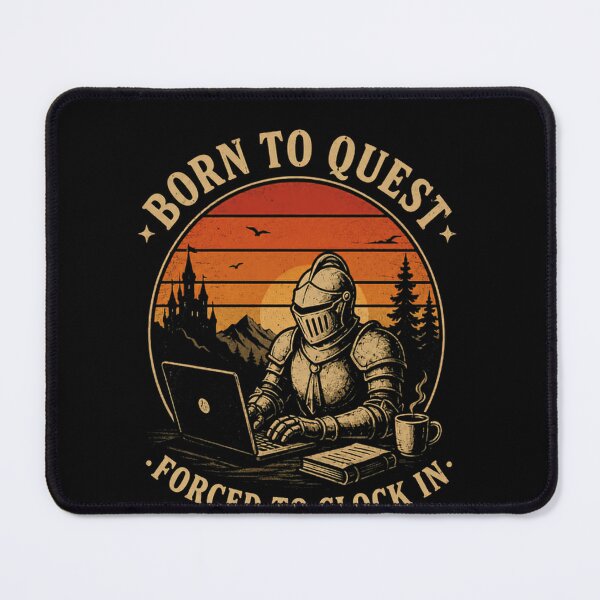 Item preview, Born To Quest Forced To Clock In Fantasy Gamer Office Professional designed and sold by RetroMini2026.