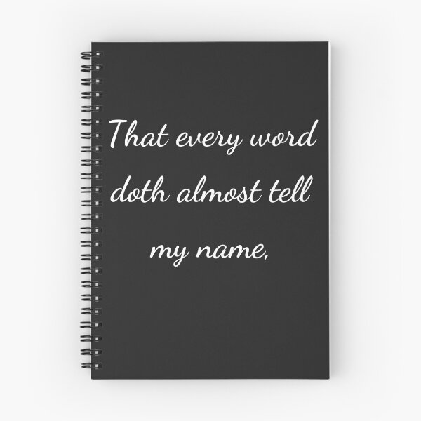 Item preview, “That every word doth almost tell my name,” - handwriting white designed and sold by ariksworld.