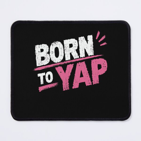 Item preview, Born To Yap Talkative Person Chatty Speaker Humor designed and sold by RetroMini2026.