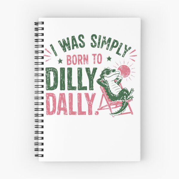 Item preview, I Was Simply Born To Dilly Dally Lazy Lizard Gecko Reptile Lover designed and sold by HumansStuck12.