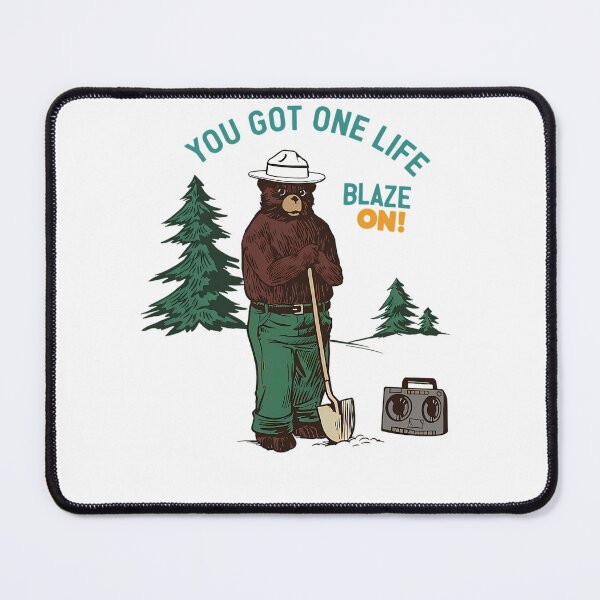 Item preview, Blaze On You Got One Life Smokey Bear designed and sold by MayaloveStores.